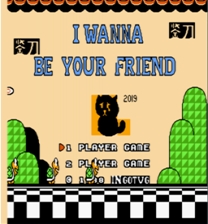 I wanna be your friend Game