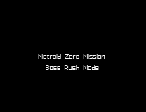 Metroid Zero Mission: Boss Rush Mode Game