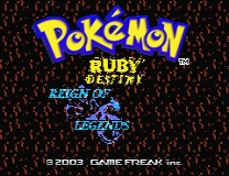 Pokemon Ruby Destiny I - Reign Of Legends Game